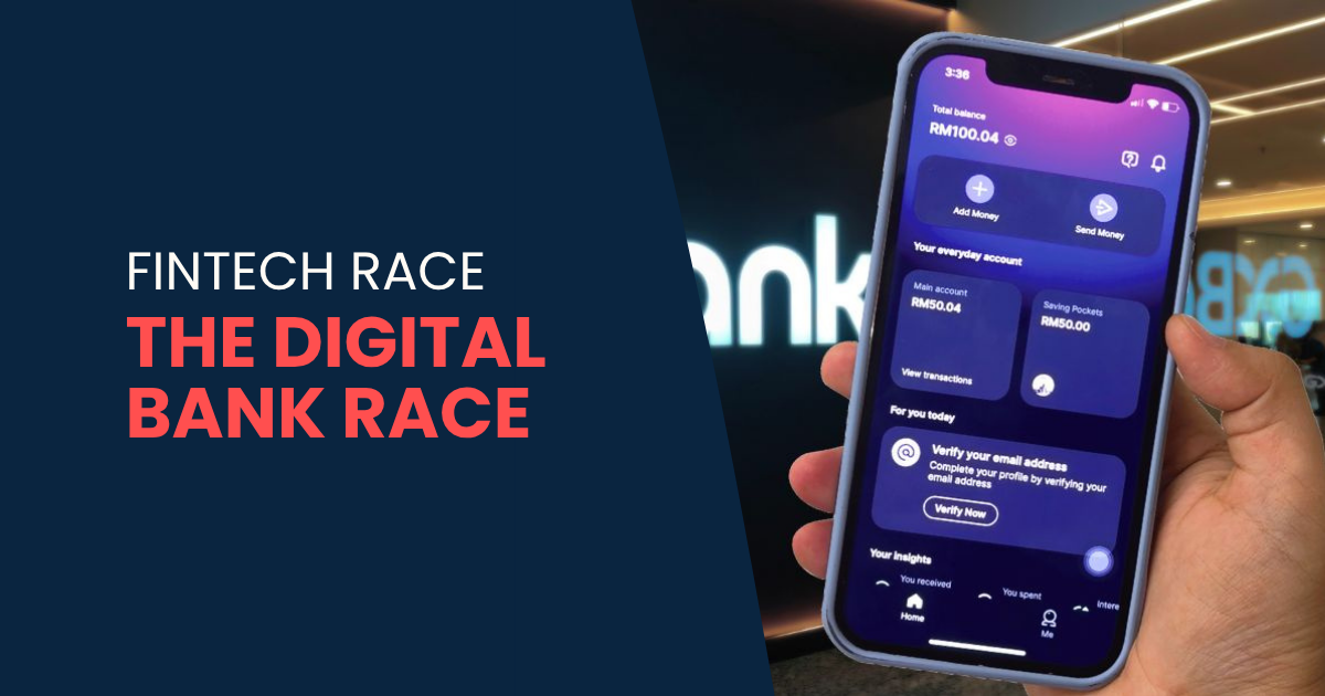 The Digital Bank Race in Malaysia