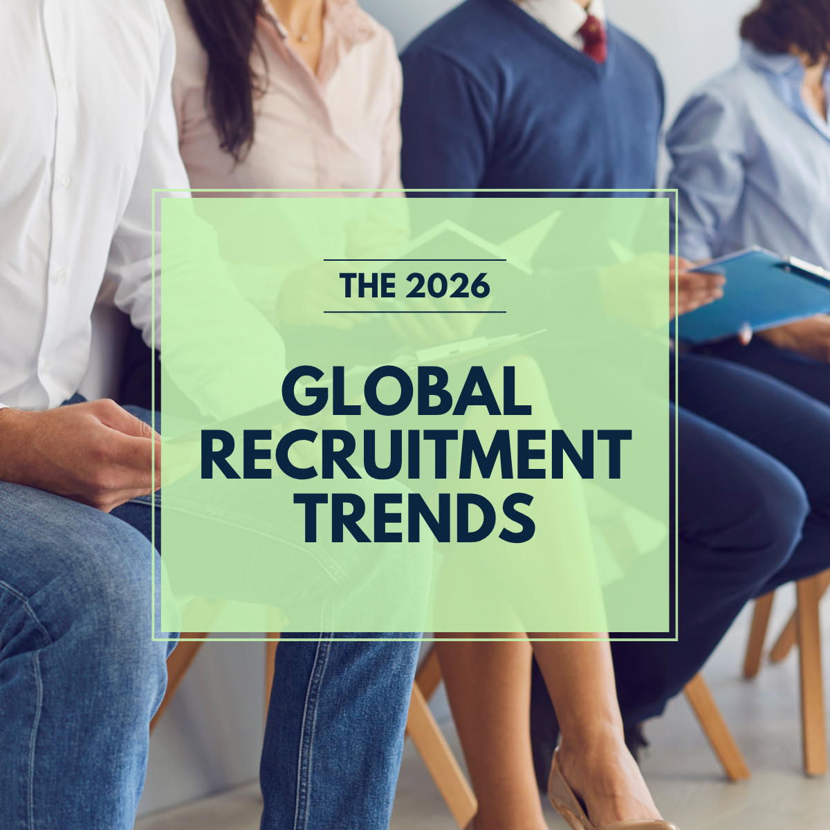 The 2026 Global Recruitment Trends - Infographic